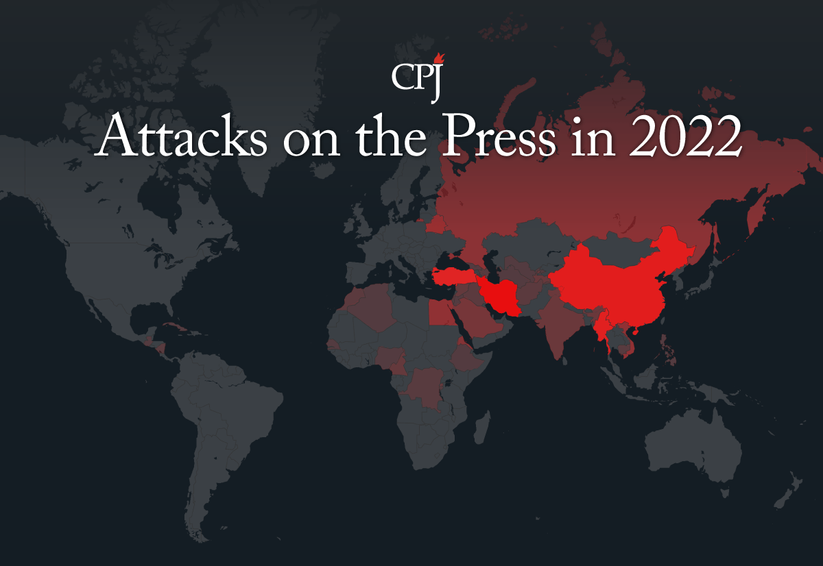 Attacks on the Press in 2022 - Committee to Protect Journalists